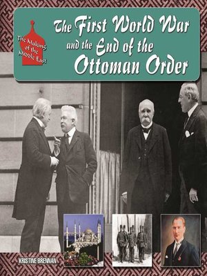 cover image of The First World War and the End of the Ottoman Order